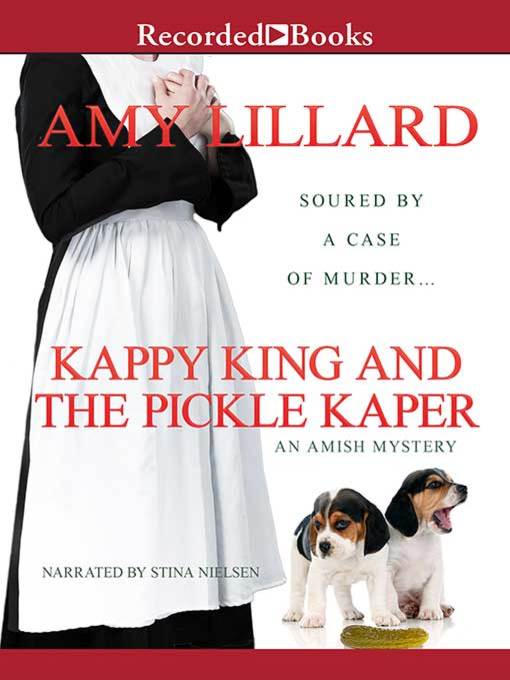 Title details for Kappy King and the Pickle Kaper by Amy Lillard - Available
